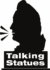 Talking Statues